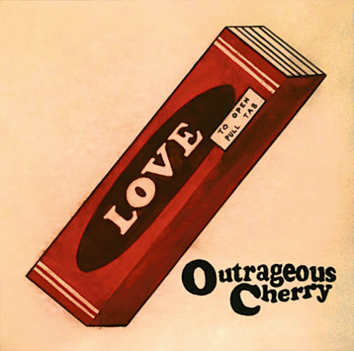 Outrageous Cherry : Our Love Will Change the World